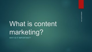 Why Content Marketing: Its Importance for Your Business