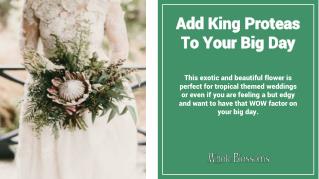 Use King Protea Flower in Your Special Day Decoration