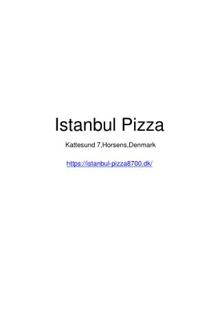 Istanbul Pizza - Horsens's Best Take Away
