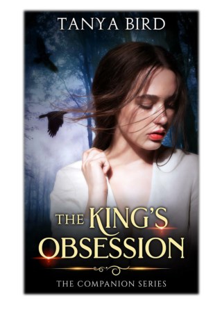 [PDF] Free Download The King's Obsession By Tanya Bird