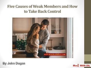 Five Causes of Weak Members and How to Take Back Control