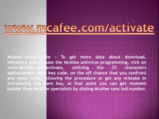WWW.MCAFEE.COM/ACTIVATE- ACTIVATE MCAFEE ANTIVIRUS ONLINE