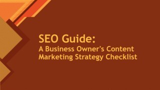 SEO Guide: A Business Owner’s Content Marketing Strategy Checklist