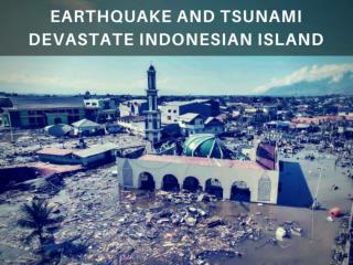 Earthquake and tsunami devastate Indonesian island 2018