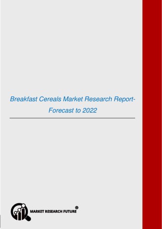 Breakfast Cereals Market Research Report – Forecast to 2022