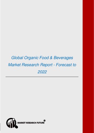 Organic Food & Beverages Market Research Report - Forecast to 2022
