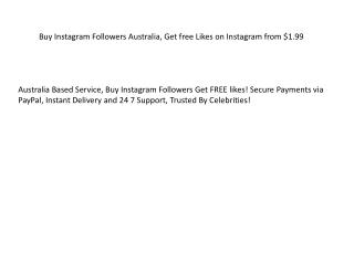 Buy Instagram Followers Australia, Get free Likes on Instagram from $1.99