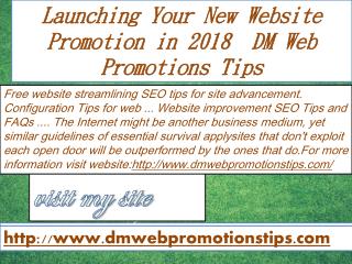 Launching Your New Website Promotion in 2018 | DM Web Promotions Tips