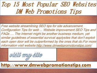 Top 15 Most Popular SEO Websites | DM Web Promotions Tips