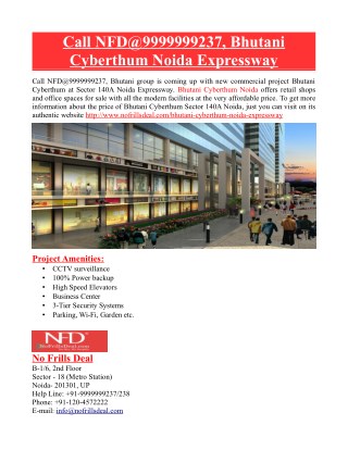 Call NFD@9999999237, Bhutani Cyberthum Noida Expressway