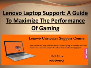 Lenovo Laptop Support: A Guide To Maximize The Performance Of Gaming