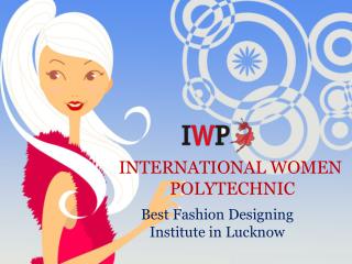 Best Fashion Designing Institute in Lucknow