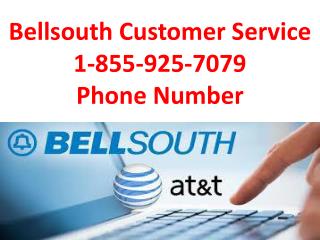 BellSouth Customer Service 1-855-925-7079