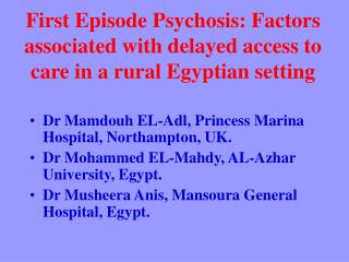 First Episode Psychosis: Factors associated with delayed access to care in a rural Egyptian setting