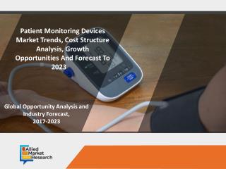 Patient Monitoring Devices Market to Reach $32,435 Million, Globally, by 2023