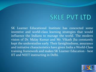 NTSE | SKLE | SK Learner | Top NEET and JEE Institute in Delhi