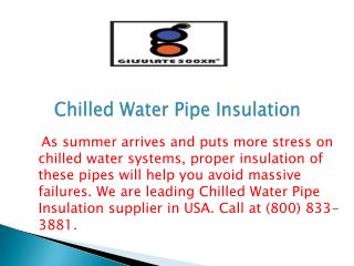 Chilled Water Pipe Insulation