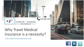 Why Travel Medical Insurance is a necessity.