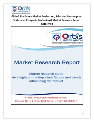 2018-2023 Global and Regional Simulators Industry Production, Sales and Consumption Status and Prospects Professional Ma