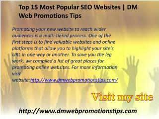 Top 15 Most Popular SEO Websites | DM Web Promotions Tips