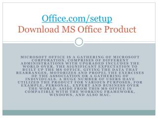 OFFICE.COM/SETUP ACTIVATE AND DOWNLOAD YOUR MS OFFICE ACCOUNT