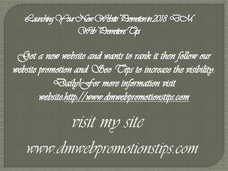 Launching Your New Website Promotion in 2018 | DM Web Promotions Tips