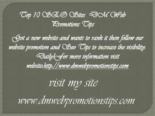 Top 10 SEO Sites | DM Web Promotions Tips