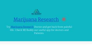 Marijuana Research Doctor | MJ Buddy