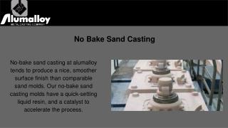 No Bake Sand Casting | Alumalloy Metal Castings