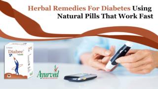 Herbal Remedies for Diabetes Using Natural Pills that Work Fast