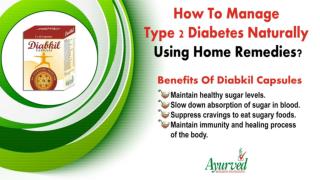 How to Manage Type 2 Diabetes Naturally using Home Remedies?