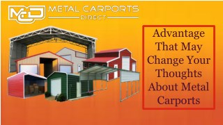 Advantage That May Change Your Thoughts About Metal Carports