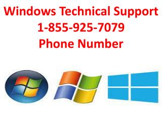 Windows Technical Support 1-855-925-7079 Phone Number