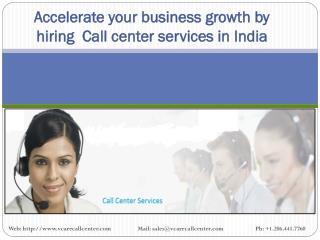 Accelerate your business growth by hiring Call center services in India