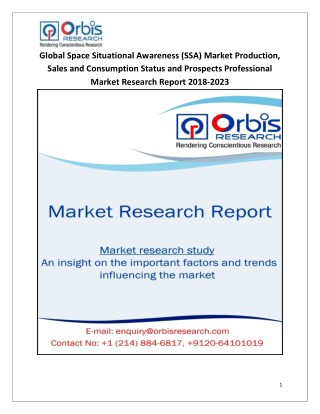 2018-2023 Global and Regional Space Situational Awareness (SSA) Industry Production, Sales and Consumption Status and Pr