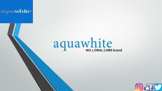 no 1 Oral Care Brand aquawhite