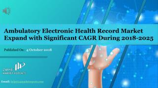 Ambulatory Electronic Health Record Market Expand with Significant CAGR During 2018-2025