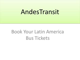 AndesTransit- Latin America Bus Tickets