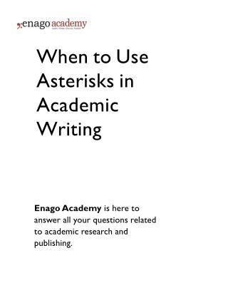When to Use Asterisks in Academic Writing - Enago Academy