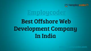 Employcoder - Best Offshore Web Development Company In India