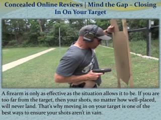 Concealed Online Reviews | Mind the Gap – Closing In On Your Target
