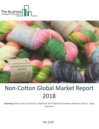 Non-Cotton Global Market Report 2018