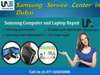 Samsung Service Center In Dubai Call Us @ 971-523252808
