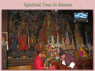 Spiritual Tour In Bhutan
