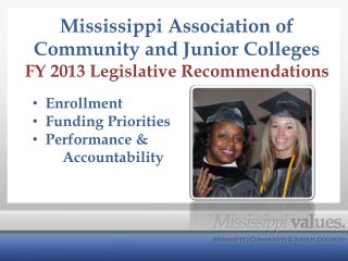 Mississippi Association of Community and Junior Colleges FY 2013 Legislative Recommendations