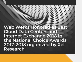 Web Werks Honored as Best Cloud Data Centers and Internet Exchange 2018 in the National Choice Awards 2017-2018 organize