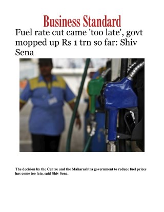 Fuel rate cut came 'too late', govt mopped up Rs 1 trn so far: Shiv Sena