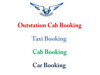 Outstation Cabs Booking Service with Affordable Price Avail Here‎ - ShubhTTC