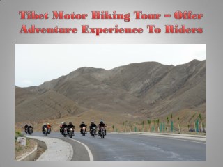 Tibet Motor Biking Tour – Offer Adventure Experience To Riders