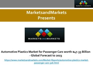 Automotive Plastics Market for Passenger Cars worth $47.33 billion by 2023